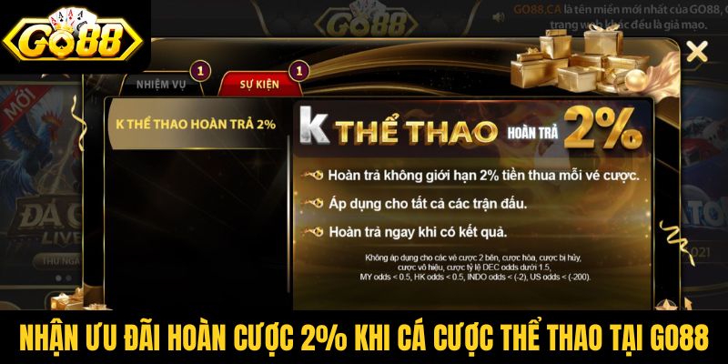 Nhận ưu đãi hoàn cược 2% khi cá cược thể thao tại Go88