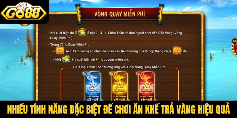 Nhiều tính năng đặc biệt để chơi Ăn Khế Trả Vàng hiệu quả